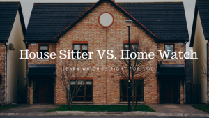 house sitter vs home watch